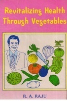 Revitalizing Health Through Vegetables Revitalizing Health Through Vegetables