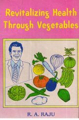 Revitalizing Health Through Vegetables Revitalizing Health Through Vegetables