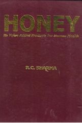 Honey : Its Value Added Products for Human Health Honey : Its Value Added Products for Human Health