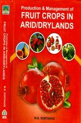 Production And Management of Fruit Crops in Arid-Drylands Production And Management of Fruit Crops in Arid-Drylands