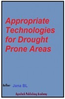 Appropriate Technologies for Drought Prone Areas Appropriate Technologies for Drought Prone Areas