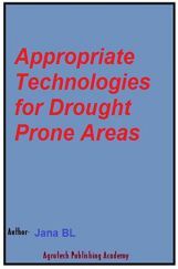 Appropriate Technologies for Drought Prone Areas Appropriate Technologies for Drought Prone Areas