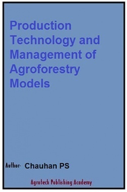 Production Technology and Management of Agroforestry Models