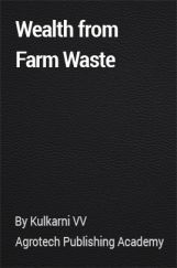 Wealth from Farm Waste Wealth from Farm Waste