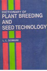 Dictionary of Plant Breeding & Seed Technology Dictionary of Plant Breeding & Seed Technology