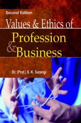 Values & Ethics of Profession & Business Values & Ethics of Profession & Business