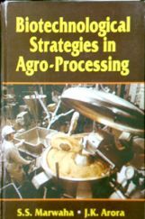 Biotechnological Strategies in Agroprocessing Biotechnological Strategies in Agroprocessing