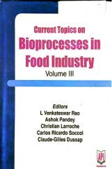 Bioprocesses in Food Industry Volume III Bioprocesses in Food Industry Volume III