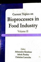 Bioprocesses in Food Industry Volume II Bioprocesses in Food Industry Volume II