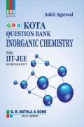 Kota Question Bank Inorganic Chemistry For IIT-JEE Kota Question Bank Inorganic Chemistry For IIT-JEE