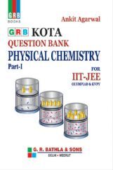 Kota Question Bank Physical Chemistry Part-I For IIT-JEE Kota Question Bank Physical Chemistry Part-I For IIT-JEE