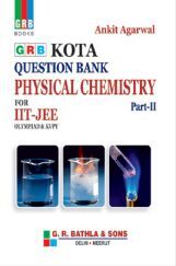 Kota Question Bank Physical Chemistry Part-II For IIT-JEE Kota Question Bank Physical Chemistry Part-II For IIT-JEE