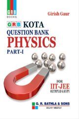 Kota Question Bank Physics Part-I For IIT-JEE Kota Question Bank Physics Part-I For IIT-JEE