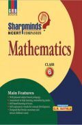 Sharpminds NCERT Companion Mathematics For Class-6 Sharpminds NCERT Companion Mathematics For Class-6