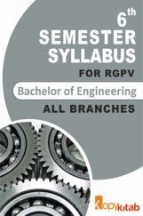 BE 6th Sem Syllabus of all Branches for RGPV BE 6th Sem Syllabus of all Branches for RGPV