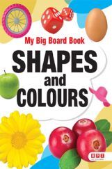My Big Board Book Shapes And Colour