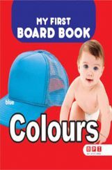 My First Board Book Colours