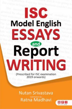 ISC Model English Essays & Report Writing