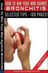 How To Win Your War Against Bronchitis How To Win Your War Against Bronchitis