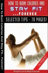 How To Burn Calories And Stay Fit … Forever How To Burn Calories And Stay Fit … Forever
