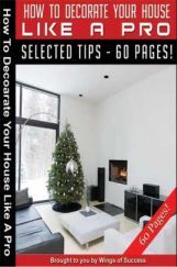 How To Decorate Your House Like A Pro How To Decorate Your House Like A Pro