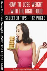 How To Lose Weight … With The Right Food! How To Lose Weight … With The Right Food!