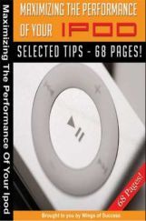 Maximizing The Performance Of Your iPod Maximizing The Performance Of Your iPod