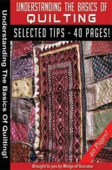 Understanding The Basics Of Quilting Understanding The Basics Of Quilting