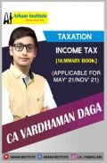 Taxation Income Tax Summary Book (Applicable For MAY21/NOV21) Taxation Income Tax Summary Book (Applicable For MAY21/NOV21)