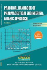 Practical Handbook of Pharmaceutical Engineering: A Basic Approach Practical Handbook of Pharmaceutical Engineering: A Basic Approach
