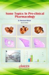Some Topics in Pre-Clinical Pharmacology Some Topics in Pre-Clinical Pharmacology