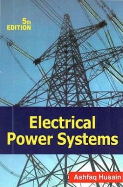 Download Electrical Power System by Ashfaq Hussain PDF Online