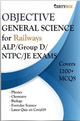 Objective General Science For Railways ALP/Group D/NTPC/JE Exams Objective General Science For Railways ALP/Group D/NTPC/JE Exams