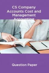 CS Company Accounts Cost and Management Accounting Question Paper CS Company Accounts Cost and Management Accounting Question Paper