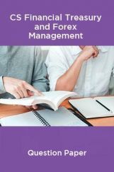CS Financial Treasury and Forex Management Question Paper CS Financial Treasury and Forex Management Question Paper