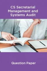 CS Secretarial Management and Systems Audit Question Paper CS Secretarial Management and Systems Audit Question Paper