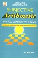 Subjective Arithmetic : For All Competitive Exams Subjective Arithmetic : For All Competitive Exams