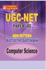 UGC-NET Paper-III Objective Type Question Bank Computer Science (New Pattern) UGC-NET Paper-III Objective Type Question Bank Computer Science (New Pattern)