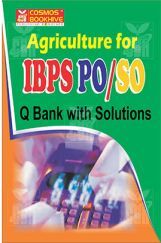 Agriculture For IBPS PO/SO Question Bank With Solution Agriculture For IBPS PO/SO Question Bank With Solution