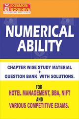 Numerical Ability For Hotel Management, BBA, NIFT And Other Various Competitive Exams Numerical Ability For Hotel Management, BBA, NIFT And Other Various Competitive Exams