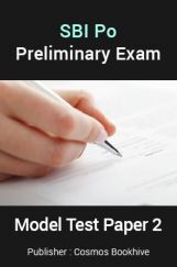 SBI Po Preliminary Exam Model Test Paper 2 SBI Po Preliminary Exam Model Test Paper 2