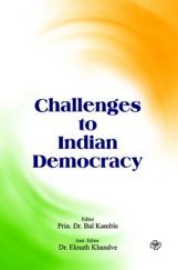Challenges to Indian Democracy Challenges to Indian Democracy