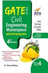 GATE 2017 Civil Engineering Masterpiece with 10 Practice Sets (6 in Book + 4 Online) 4th edition GATE 2017 Civil Engineering Masterpiece with 10 Practice Sets (6 in Book + 4 Online) 4th edition