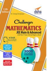 Challenger Mathematics for JEE Main & Advanced with past 5 years Solved Papers ebook (12th edition) Challenger Mathematics for JEE Main & Advanced with past 5 years Solved Papers ebook (12th edition)