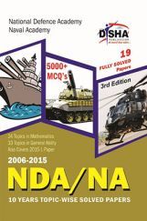 NDA/ NA 10 years Topicwise Solved Papers (2006-2015) 3rd Edition NDA/ NA 10 years Topicwise Solved Papers (2006-2015) 3rd Edition