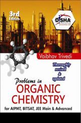 Problems in Organic Chemistry  for JEE Main & Advanced 3rd edition Problems in Organic Chemistry  for JEE Main & Advanced 3rd edition