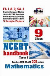 NCERT Handbook Term 1 Mathematics Class 9  (NCERT Solutions + FA activities + SA Practice Questions & 5 Sample Papers) NCERT Handbook Term 1 Mathematics Class 9  (NCERT Solutions + FA activities + SA Practice Questions & 5 Sample Papers)