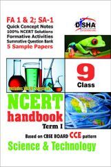 NCERT Handbook Term 1 Science Class 9 (NCERT Solutions + FA activities + SA Practice Questions & 5 Sample Papers) NCERT Handbook Term 1 Science Class 9 (NCERT Solutions + FA activities + SA Practice Questions & 5 Sample Papers)