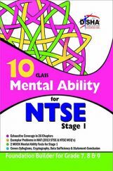 Mental Ability for NTSE for class 10 (Quick Start for grade 7, 8, & 9) Mental Ability for NTSE for class 10 (Quick Start for grade 7, 8, & 9)