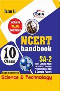 NCERT Handbook Term II Science & Technology Class 10 (NCERT Solutions + FA Activities + SA Practice Questions & 5 Sample Papers)